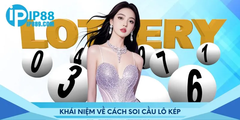 Khái niệm về cách soi cầu lô kép ip88