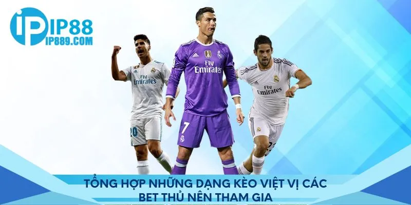Tổng hợp những dạng kèo việt vị các bet thủ nên tham gia